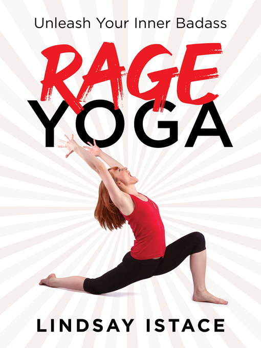 Title details for Rage Yoga by Lindsay Istace - Available